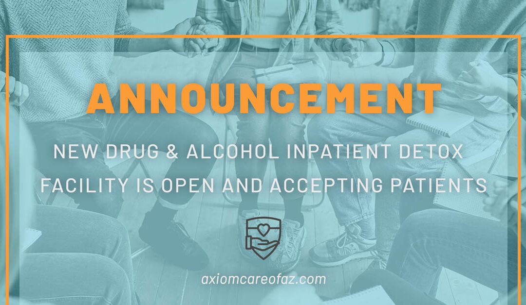 Axiom Care Opens New ‘Valley of the Sun’ Detox Center