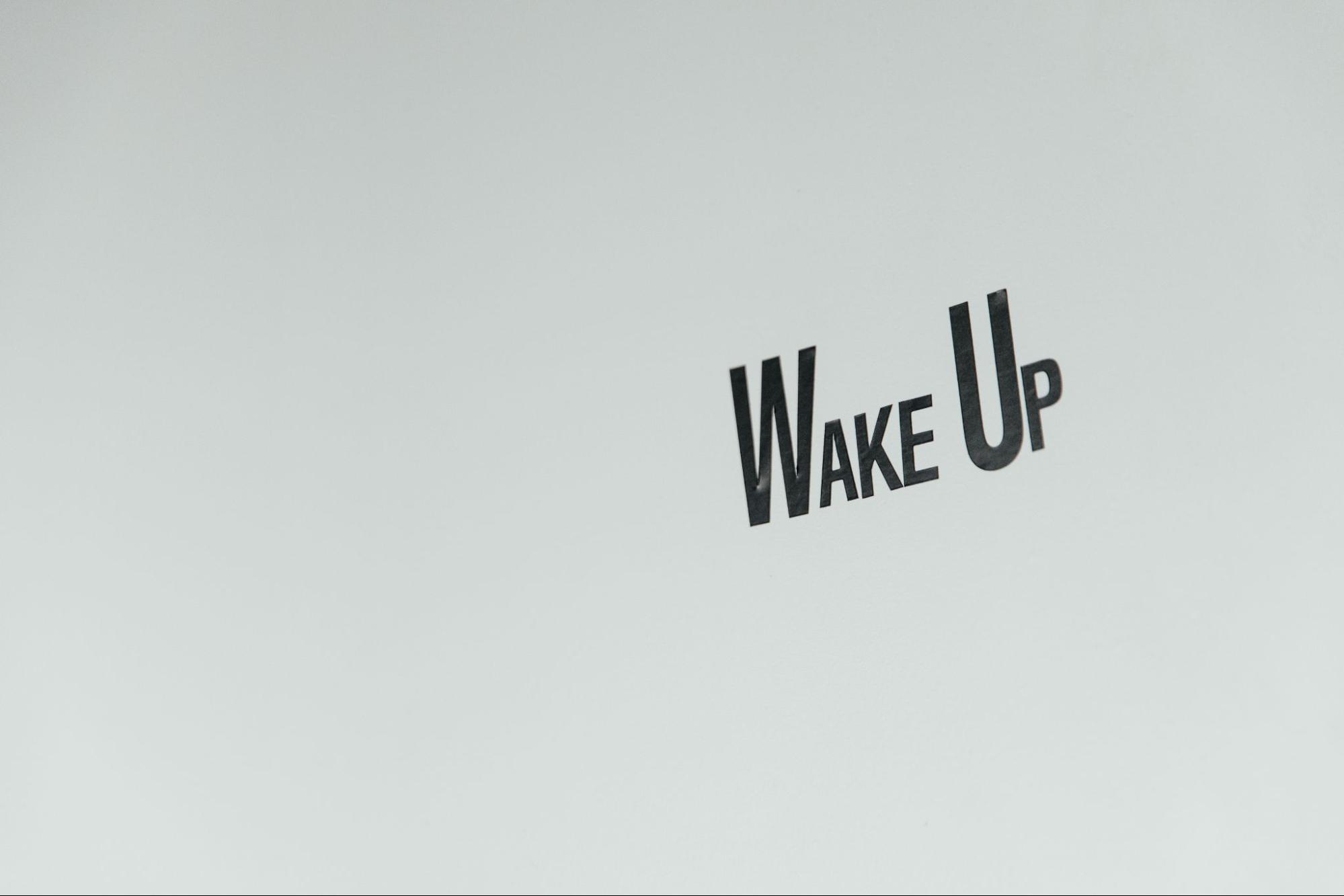 wake up sign at Axiom Care
